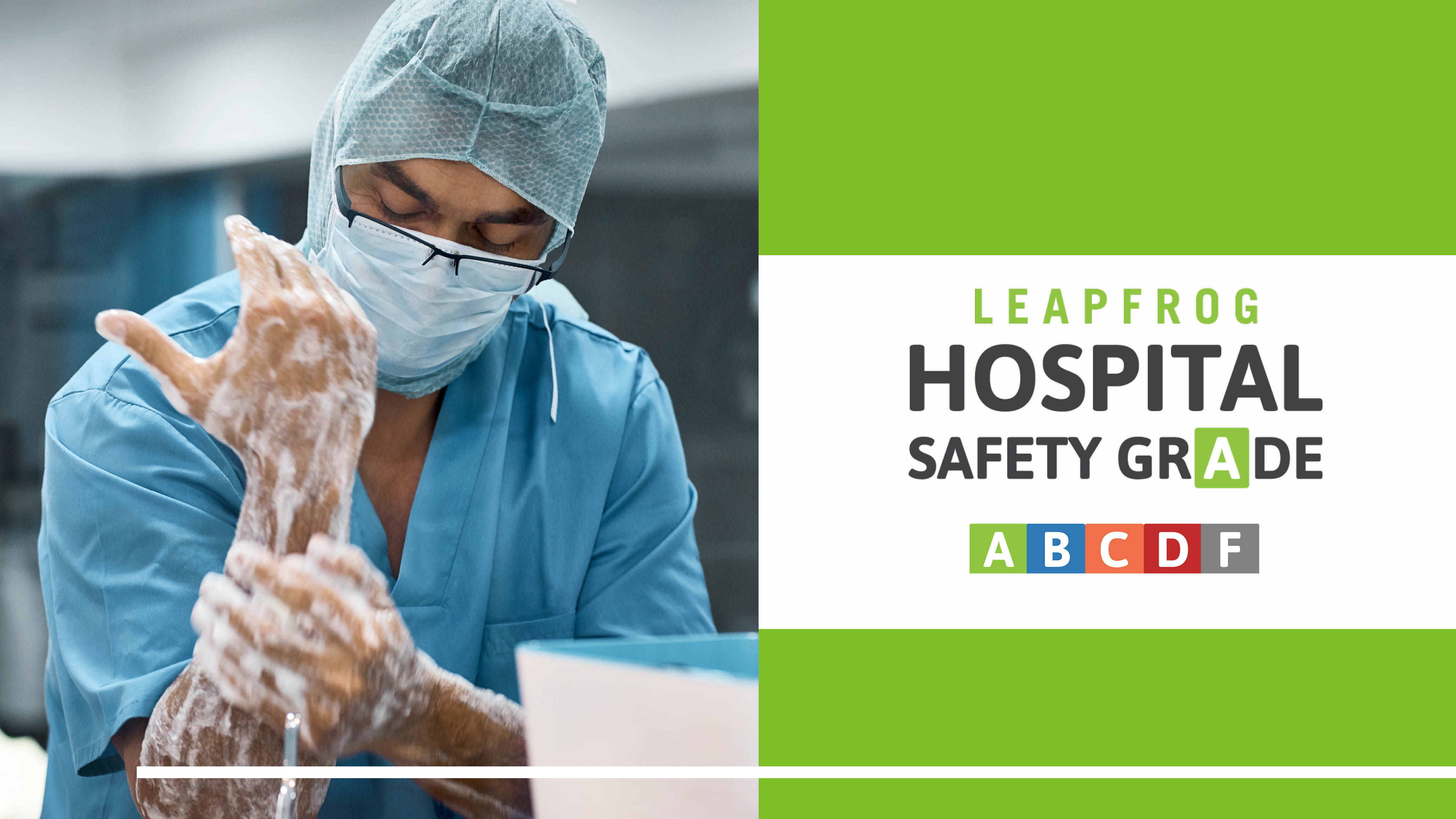 Leapfrog Hospital Safety Grades Highlight Safety Fundamentals Needed to